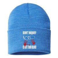 Don't Worry Is Not Your Blood Halloween Nurse Gift Sustainable Knit Beanie