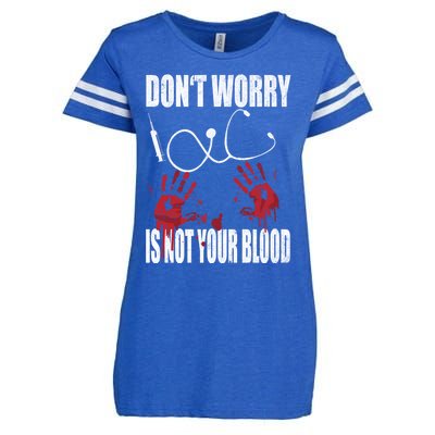 Don't Worry Is Not Your Blood Halloween Nurse Gift Enza Ladies Jersey Football T-Shirt