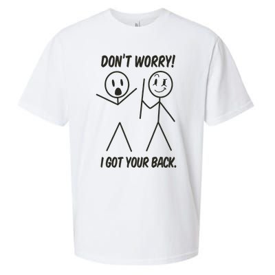 Dont Worry I Got Your Back Funny Stick Man Humor Sueded Cloud Jersey T-Shirt