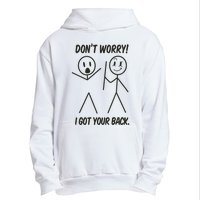 Dont Worry I Got Your Back Funny Stick Man Humor Urban Pullover Hoodie