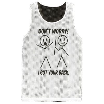 Dont Worry I Got Your Back Funny Stick Man Humor Mesh Reversible Basketball Jersey Tank