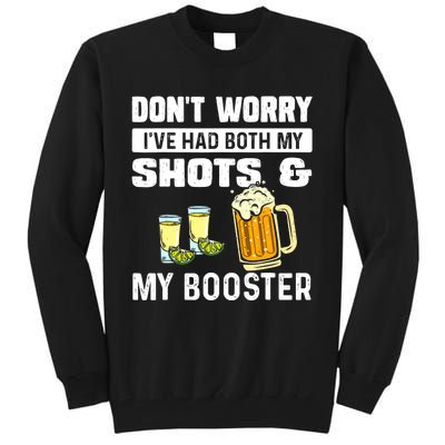 Don't Worry I've Had Both My Shots And Booster Funny Vaccine Tall Sweatshirt