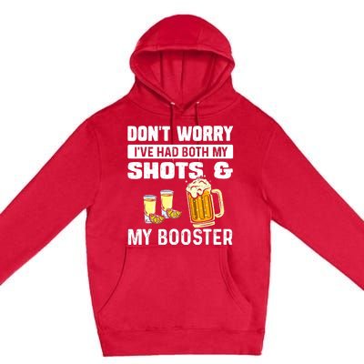 Don't Worry I've Had Both My Shots And Booster Funny Vaccine Premium Pullover Hoodie