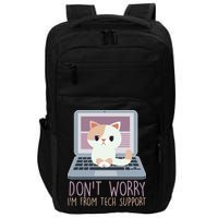 Don't Worry I'm From Tech Support Computer Cat Impact Tech Backpack