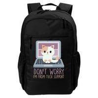 Don't Worry I'm From Tech Support Computer Cat Daily Commute Backpack