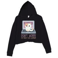 Don't Worry I'm From Tech Support Computer Cat Crop Fleece Hoodie