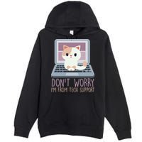 Don't Worry I'm From Tech Support Computer Cat Premium Pullover Hoodie