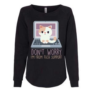 Don't Worry I'm From Tech Support Computer Cat Womens California Wash Sweatshirt