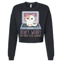 Don't Worry I'm From Tech Support Computer Cat Cropped Pullover Crew