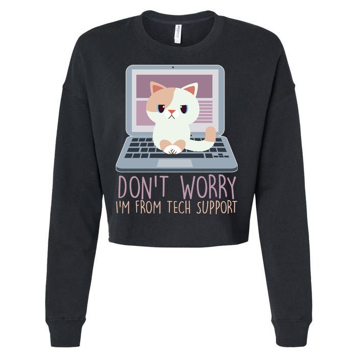 Don't Worry I'm From Tech Support Computer Cat Cropped Pullover Crew