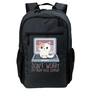 Don't Worry I'm From Tech Support Computer Cat Daily Commute Backpack