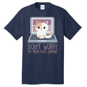 Don't Worry I'm From Tech Support Computer Cat Tall T-Shirt