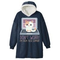 Don't Worry I'm From Tech Support Computer Cat Hooded Wearable Blanket