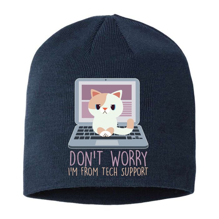 Don't Worry I'm From Tech Support Computer Cat Sustainable Beanie