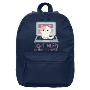 Don't Worry I'm From Tech Support Computer Cat 16 in Basic Backpack