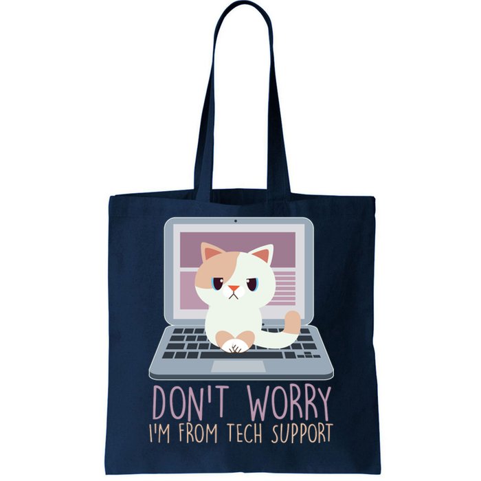 Don't Worry I'm From Tech Support Computer Cat Tote Bag