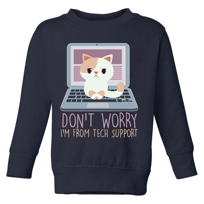 Don't Worry I'm From Tech Support Computer Cat Toddler Sweatshirt