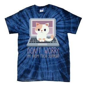 Don't Worry I'm From Tech Support Computer Cat Tie-Dye T-Shirt