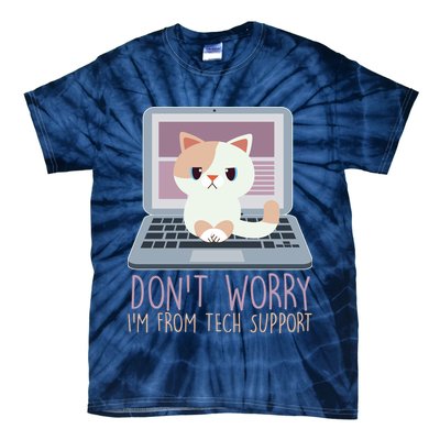 Don't Worry I'm From Tech Support Computer Cat Tie-Dye T-Shirt