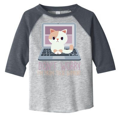 Don't Worry I'm From Tech Support Computer Cat Toddler Fine Jersey T-Shirt