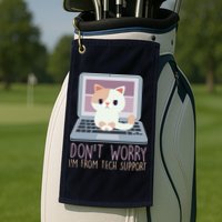 Don't Worry I'm From Tech Support Computer Cat Golf Towel