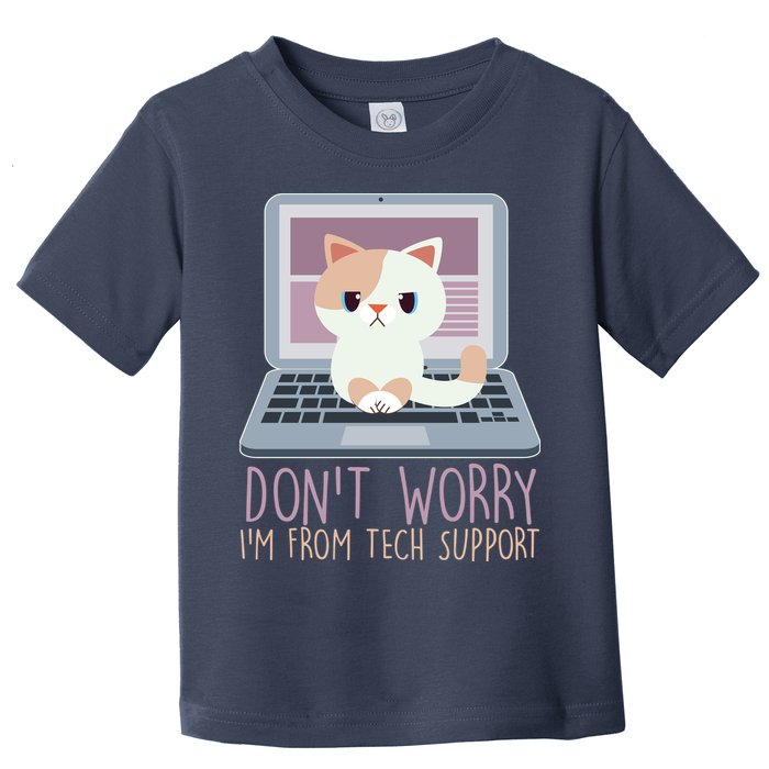 Don't Worry I'm From Tech Support Computer Cat Toddler T-Shirt