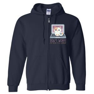 Don't Worry I'm From Tech Support Computer Cat Full Zip Hoodie