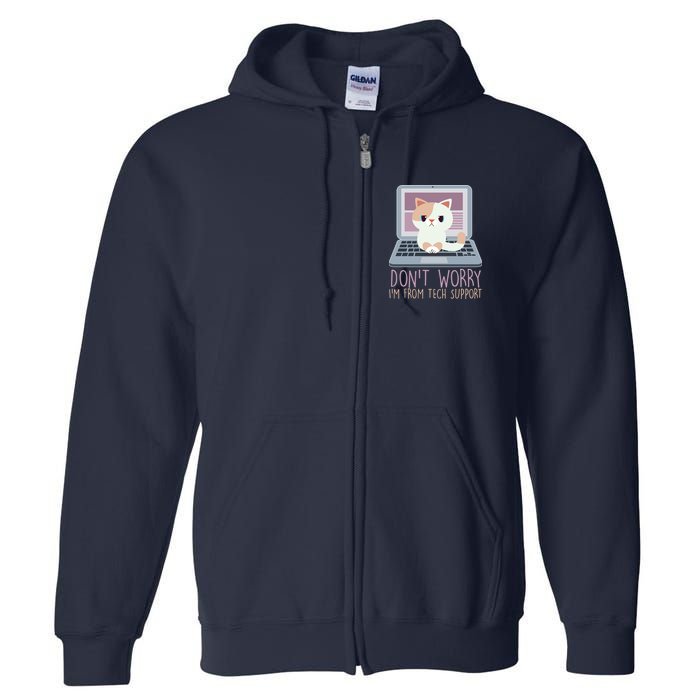 Don't Worry I'm From Tech Support Computer Cat Full Zip Hoodie