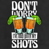 Don't Worry I Had Both My Shots Funny Tequila Drinking Cool Comfort Performance Bucket Hat