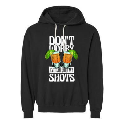 Don't Worry I Had Both My Shots Funny Tequila Drinking Garment-Dyed Fleece Hoodie