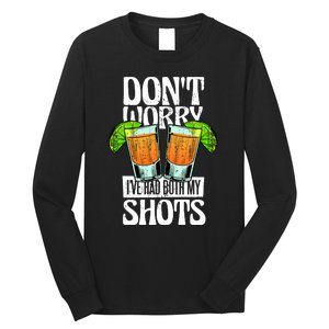 Don't Worry I Had Both My Shots Funny Tequila Drinking Long Sleeve Shirt