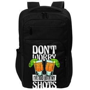 Don't Worry I Had Both My Shots Funny Tequila Drinking Impact Tech Backpack