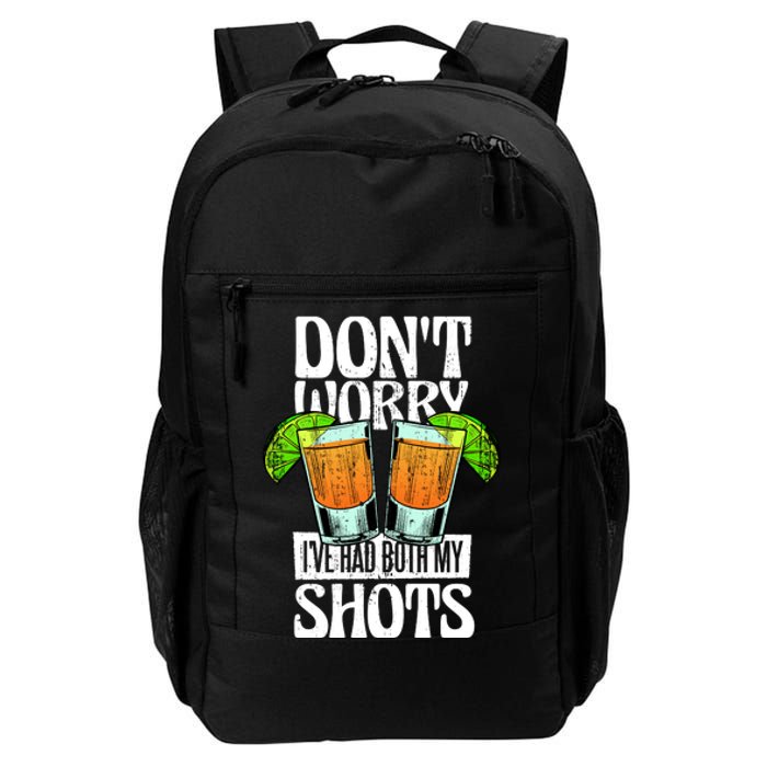 Don't Worry I Had Both My Shots Funny Tequila Drinking Daily Commute Backpack