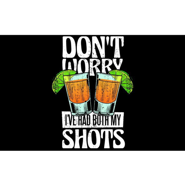 Don't Worry I Had Both My Shots Funny Tequila Drinking Bumper Sticker