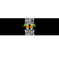 Don't Worry I Had Both My Shots Funny Tequila Drinking Bumper Sticker