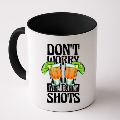Don't Worry I Had Both My Shots Funny Tequila Drinking Mug