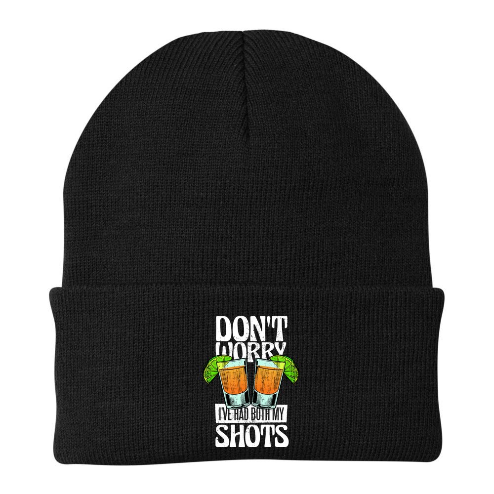 Don't Worry I Had Both My Shots Funny Tequila Drinking Beanie