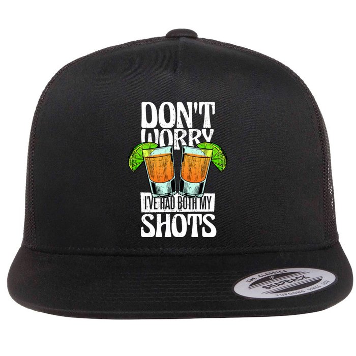 Don't Worry I Had Both My Shots Funny Tequila Drinking Flatbill Hat