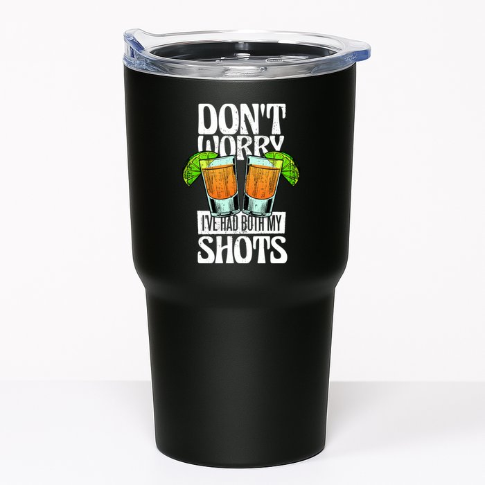 Don't Worry I Had Both My Shots Funny Tequila Drinking Tumbler