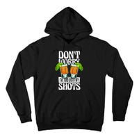 Don't Worry I Had Both My Shots Funny Tequila Drinking Tall Hoodie