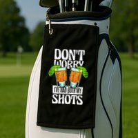 Don't Worry I Had Both My Shots Funny Tequila Drinking Golf Towel
