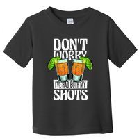 Don't Worry I Had Both My Shots Funny Tequila Drinking Toddler T-Shirt