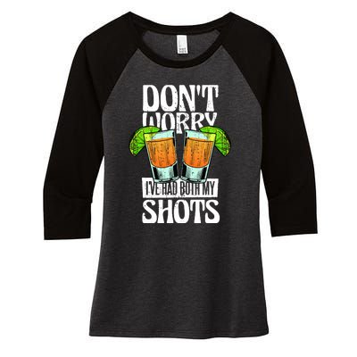 Don't Worry I Had Both My Shots Funny Tequila Drinking Women's Tri-Blend 3/4-Sleeve Raglan Shirt