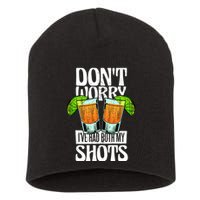 Don't Worry I Had Both My Shots Funny Tequila Drinking Short Acrylic Beanie