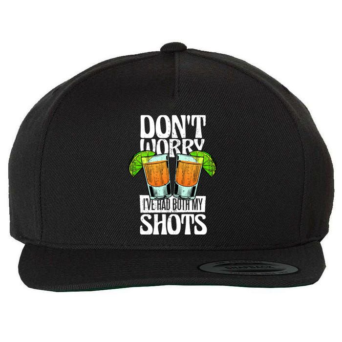 Don't Worry I Had Both My Shots Funny Tequila Drinking Wool Snapback Cap