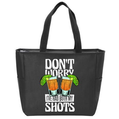Don't Worry I Had Both My Shots Funny Tequila Drinking Zip Tote Bag