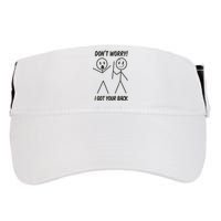 DonT Worry I Got Your Back Funny Stick Man Humor Adult Drive Performance Visor