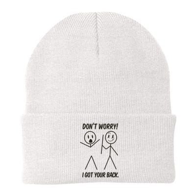 DonT Worry I Got Your Back Funny Stick Man Humor Knit Cap Winter Beanie