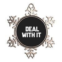 Deal With It Funny Sayings Gift For Men Women Metallic Star Ornament