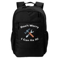 Don't Worry I Can Fix It! Funny Mechanic Ts Daily Commute Backpack